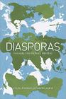 Diasporas: Concepts, Intersections, Identities By Kim Knott (Editor), Sean McLoughlin (Editor) Cover Image