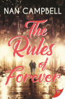 The Rules of Forever By Nan Campbell Cover Image