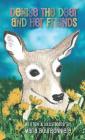 Denise the Deer and Her Friends By Maria Bourbonniere, Maria Bourbonniere (Illustrator), Maria Bourbonniere (Cover Design by) Cover Image