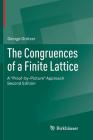 The Congruences of a Finite Lattice: A Proof-By-Picture Approach By George Grätzer Cover Image