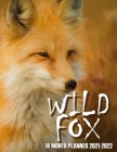Wild Fox 18 Month Planner 2021-2022: 18-Months July 2021 To December 2022, Weekly Task Monitoring, Animal Nature Planner, Monthly Agenda, Organizer, A By Josue Rose Cover Image