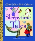 Little Golden Book Collection: Sleeptime Tales Cover Image