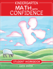 Kindergarten Math With Confidence Student Workbook Cover Image