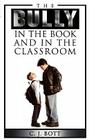 The Bully in the Book and in the Classroom By C. J. Bott Cover Image