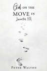 God on the Move in Lancaster, Pa By Peter Walton, Jason Velazquez (Illustrator) Cover Image