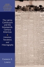 The Latino Continuum and the Nineteenth-Century Americas: Literature, Translation, and Historiography (Oxford Studies in American Literary History) By Carmen Lamas Cover Image