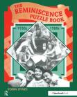The Reminiscence Puzzle Book: 1930s-1980s By Robin Dynes Cover Image