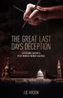 The Great Last Days Deception Cover Image
