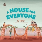 A House for Everyone: A Story to Help Children Learn about Gender Identity and Gender Expression By Jo Hirst, Naomi Bardoff (Illustrator) Cover Image