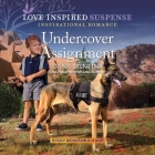 Undercover Assignment By Dana Mentink, Eva Kaminsky (Read by) Cover Image