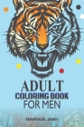 Adult Coloring Book for Men By Emmanuel James Cover Image