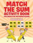 Match the Sum Activity Book for Would-Be Mathematicians Cover Image