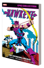 Hawkeye Epic Collection: The Avenging Archer By Stan Lee, Roy Thomas, Mark Gruenwald, Steven Grant, Don Heck (By (artist)), Jack Kirby (By (artist)), Gene Colan (By (artist)), John Byrne (By (artist)) Cover Image