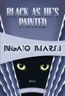 Black as He's Painted (Inspector Roderick Alleyn #28) By Ngaio Marsh Cover Image