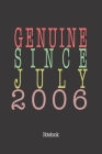 Genuine Since July 2006: Notebook By Genuine Gifts Publishing Cover Image