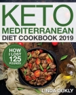Keto Mediterranean Diet Cookbook 2019 By Linda Dukl Cover Image