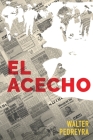 El acecho By Walter Pedreyra, Hugo García Robles (Foreword by) Cover Image