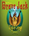 Brave Jack the Flying Squirrel in Wings of Courage: Episode 2 (Brave Jack the Flying Squirrel S) By Uncle Fez, Fez Uncle, Nelson Garcia (Illustrator) Cover Image