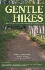 Gentle Hikes: Minnesota's Most Scenic North Shore Hikes Under 3 Miles By Ladona Tornabene Cover Image