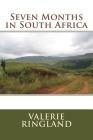 Seven Months in South Africa Cover Image