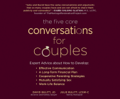 The Five Core Conversations for Couples By David Bulitt, Julie Bulitt, George Young (Read by) Cover Image