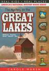 The Mystery on the Great Lakes (Real Kids! Real Places! #30) Cover Image