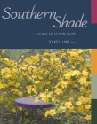 Southern Shade: A Plant Selection Guide Cover Image