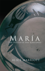 Maria: The Potter of San Idlefonso (Civilization of the American Indian #27) By Alice Lee Marriott, Margaret Lefranc Cover Image