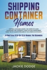 Shipping Container Homes Cover Image
