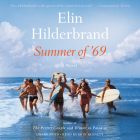Summer of '69 By Elin Hilderbrand, Erin Bennett (Read by) Cover Image