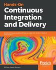 Hands-On Continuous Integration and Delivery Cover Image