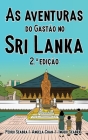 As Aventuras do Gastão no Sri Lanka 2.a Edição By Pedro Seabra, Angela Chan, Ingrid Seabra Cover Image