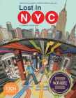 Lost in NYC: A Subway Adventure: A TOON Graphic By Nadja Spiegelman, Sergio Garcia Sanchez (Illustrator) Cover Image