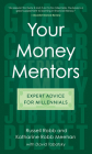 Your Money Mentors: Expert Advice for Millennials By Russell Robb, Katharine Robb Meehan, David Tabatsky (With) Cover Image