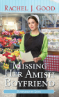 Missing Her Amish Boyfriend (Surprised by Love #7) Cover Image