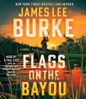 Flags on the Bayou: A Novel By James Lee Burke Cover Image