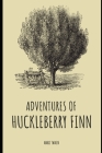 Adventures of Huckleberry Finn (Illustrated) (Classic #18) By Mark Twain Cover Image
