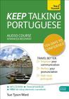 Keep Talking Portuguese Audio Course - Ten Days to Confidence: Advanced beginner's guide to speaking and understanding with confidence By Sue Tyson-Ward Cover Image