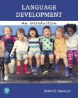 Language Development: An Introduction By Robert Owens Cover Image