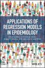 Applications of Regression Models in Epidemiology Cover Image