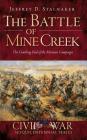 The Battle of Mine Creek: The Crushing End of the Missouri Campaign By Jeffrey D. Stalnaker Cover Image