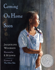 Coming on Home Soon By Jacqueline Woodson, E. B. Lewis (Illustrator) Cover Image