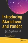 Introducing Markdown and Pandoc: Using Markup Language and Document Converter By Thomas Mailund Cover Image