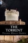 The Torrent By Isaac Goldberg, Arthur Livingston (Translator), Only Books (Editor) Cover Image