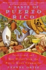 A Taste of Puerto Rico: Traditional and New Dishes from the Puerto Rican Community: A Cookbook Cover Image