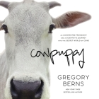 Cowpuppy: An Unexpected Friendship and a Scientist's Journey Into the Secret World of Cows By Gregory Berns, Derek Dysart (Read by) Cover Image
