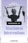 Handbook of Attachment Interventions By Terry M. Levy (Editor) Cover Image