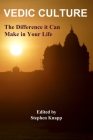 Vedic Culture: The Difference it can Make in Your Life By Stephen Knapp Cover Image