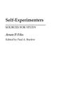 Self-Experimenters: Sources for Study (Bibliographies and Indexes in Medical Studies) By Paul Buelow Cover Image