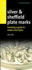 Miller's Silver & Sheffield Plate Marks: Including a Guide to Makers and Styles Cover Image